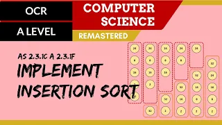 152. OCR A Level (H046-H446) SLR25 - 2.3 Implement insertion sort