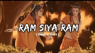 Ram siya Ram |Slowed and reverb | lofi | mashup