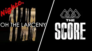 Best Mix [Nightcore] - On The Larceny vs The Score