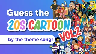 Guess the 2000s cartoons by the theme song 🎵! Vol.2 😆!