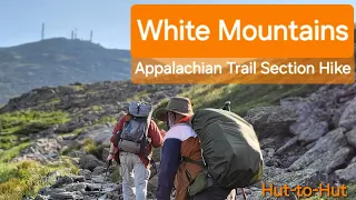 The White Mountains Hut-to-Hut along the Appalachian Trail