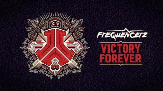 Frequencerz - Victory Forever (Official Defqon.1 2017 Anthem Full Version)