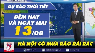 Dự báo thời tiết đêm nay và ngày mai 13/8. Hà Nội gió nhẹ, có mưa rào rải rác - VNEWS