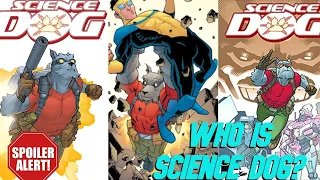 Who is Science Dog? (Image Comics)