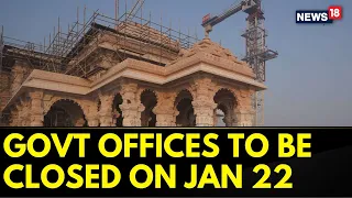 Centre Announces Half-day Closure Of Government Offices On January 22 | Ram Mandir News| News18