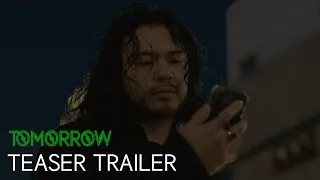 Tomorrow | Teaser Trailer