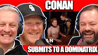 Conan Submits To A Dominatrix! | OFFICE BLOKES REACT!!