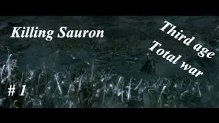 Third age Total war - Killing Sauron: Episode 1 Berserkers vs Sauron