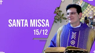 SANTA MISSA AO VIVO | PADRE REGINALDO MANZOTTI | 15/12/22