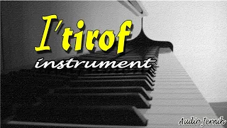 Instrumen Sedih | I'TIROF | Syair Doa Abu Nawas (voic suling cover)