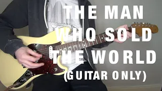 Nirvana/David Bowie - The Man Who Sold The World guitar cover