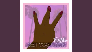 West Coast Lovin'