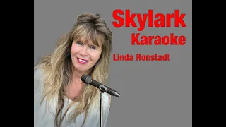 Skylark in the style of Linda Ronstadt    Karaoke