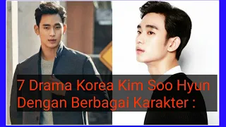 7 Drama Korea Yang Sukses Dibintangi Aktor Kim Soo Hyun Dengan Berbagai Macam Karakter