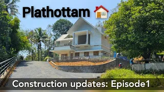 New home updates | Plathottam House | Episode 1 |