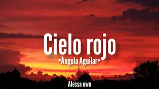 Cielo rojo//Ángela Aguilar •LETRA•