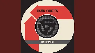 High Enough (45 Version)