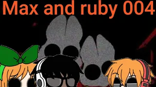 Max and ruby 004 story with an theme song in reverse