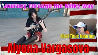 Alyona Vargasova - Journey Through the Milky Way (guitar playthrough) - First Time REACTION - WOW