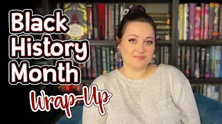 BLACK HISTORY MONTH WRAP-UP | 5 Star Books by Black Authors