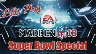 Let's Play - Madden 2013 Super Bowl Special | Rooster Teeth