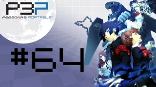 Let's Play Persona 3: Portable - Part 64 - Junpei Ruins Everything!!!
