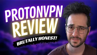 ProtonVPN Review 2023: BRUTALLY HONEST!
