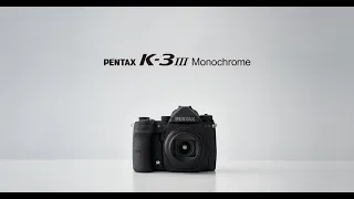 Born Again Pentax K1 Mark II vs K3 Mark III Monochrome