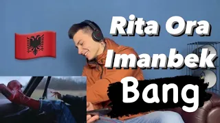 Rita Ora x Imanbek - Bang  ( Albanian reaction ) FIRE 🇦🇱🔥