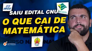 Saiu Edital CNU - O que Cai de Matemática.