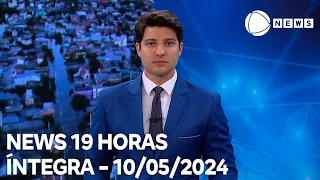 News 19 Horas - 10/05/2024