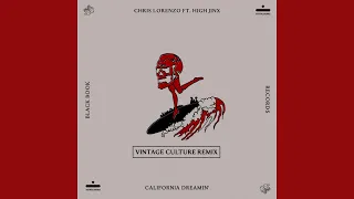 Chris Lorenzo feat. High Jinx - California Dreamin' (Vintage Culture Remix) [Audio]