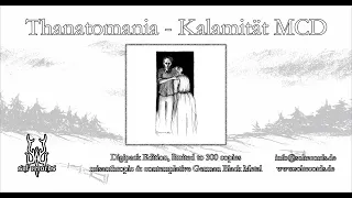 Thanatomania - Kalamität (Full Album)