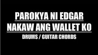 Parokya Ni Edgar - Nakaw Ang Wallet Ko (Drums Only, Lyrics, Chords)