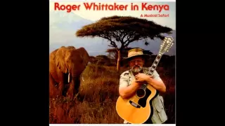 Roger Whittaker ~ New World In The Morning (HQ)