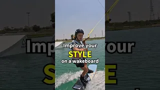 Improve your STYLE on a wakeboard