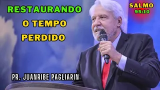 "O Tempo e a Restituição com Pr. Juanribe Pagliarin: A Sabedoria de Recuperar Cada Momento"