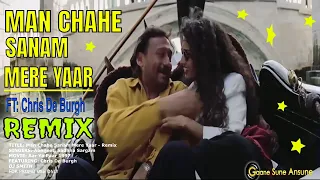 Man Chahe Sanam Mere Yaar | Abhijeet   Sadhna Sargam | Aar Ya Paar 1997 - Feat, Chris De Burgh