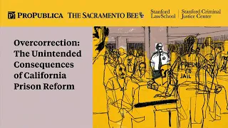 Overcorrection: The Unintended Consequences of California Prison Reform