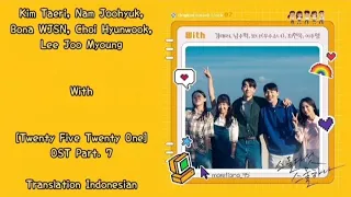 Kim Taeri, Nam Joohyuk, Bona, Choi Hyunwook, Lee Joomyoung – With | 스물다섯 스물하나 OST Part. 7 Lyrics Ind