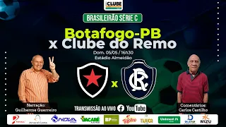 BOTAFOGO-PB 1X0 CLUBE DO REMO | BRASILEIRÃO SÉRIE C | 05.05.2024