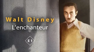 Walt Disney : L'enchanteur Episode 01 VF