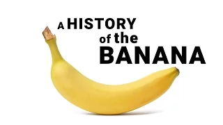 The Surprising History of Bananas in Under 2 Minutes | National Geographic