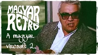 Magyar Retró - A magyar vircsaft (2. rész)