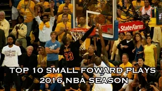 Top 10 Plays of the 2015-2016 Season: Small Forwards