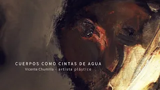 Video documental del pintor Vicente Chumilla