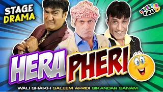 Sikander Sanam Comedy Show | Ali Hassan , Saleem Afridi | Hera Pheri | Stage Show | Official Video