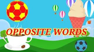 opposite words with pictures for kids||Best learning videos for kids @LearnwithBhavishya