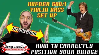 How to correctly position the bridge on your Hofner Violin Bass
