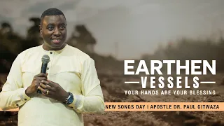 EARTHEN VESSELS | YOUR HANDS ARE YOUR BLESSING | With Apostle Dr. Paul M. Gitwaza